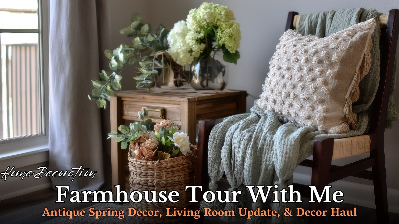 Spring Farmhouse Home Tour 2026 🌿 Antique Decor Finds, Cozy Living Room Update & Vintage Decor Haul