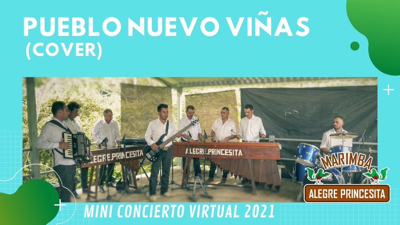 Pueblo Nuevo Viñas - cover Marimba Alegre Princesita (2021)