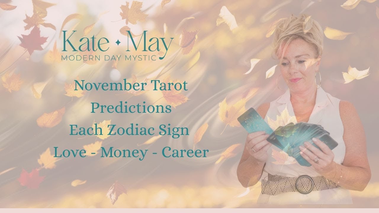 November Tarot readings For each zodiac sign - love Money Work ✨🔮