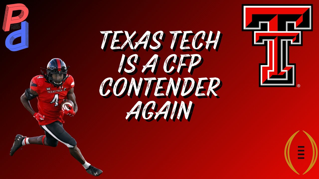 Texas Tech is a CFP Contender