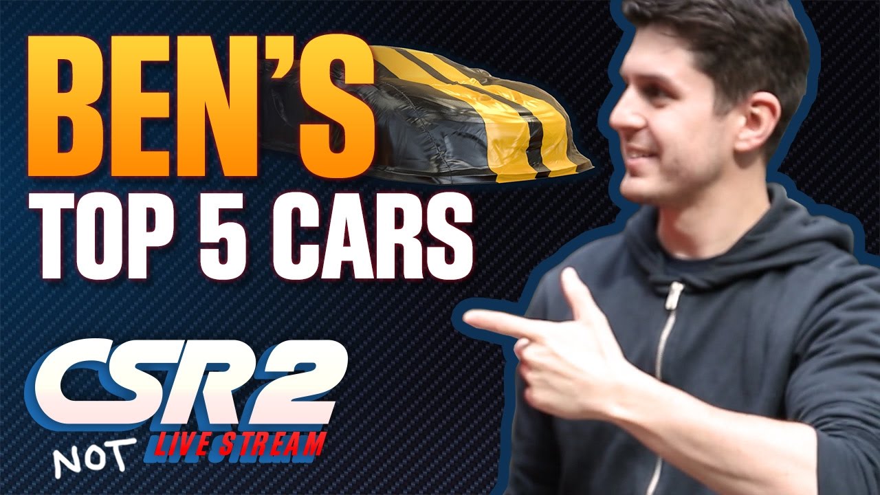 BEN'S TOP 5 CARS IN CSR2!