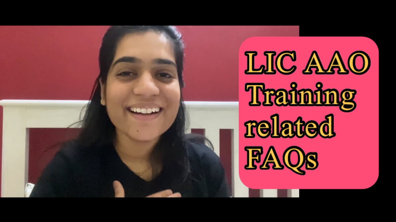 LIC AAO || Training related FAQs