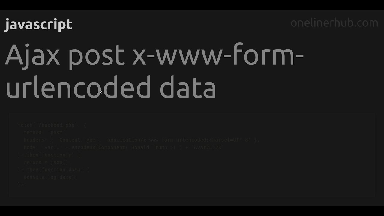 Ajax post x-www-form-urlencoded data