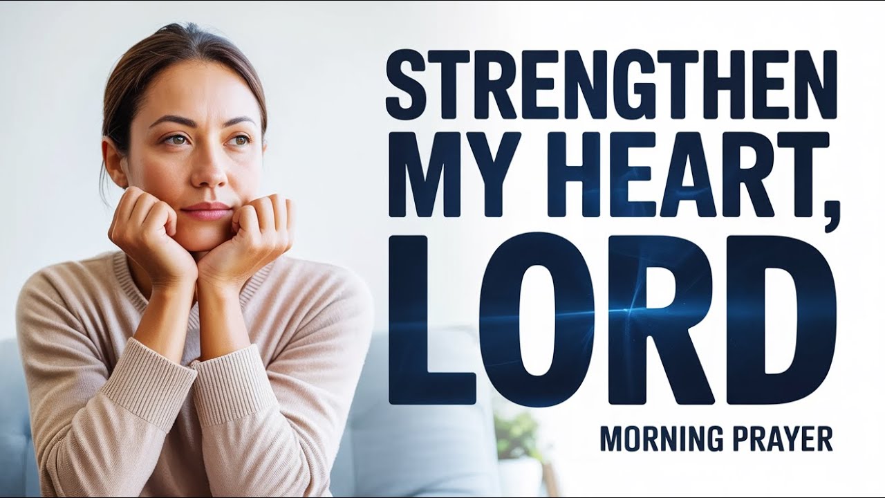 Господь, укрепи моё сердце, когда искушение кажется слишком сильным | Утренняя молитва