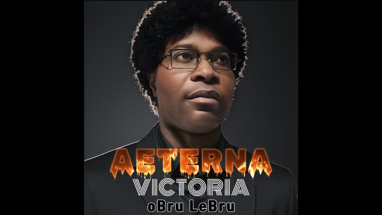 oBru LeBru - AETERNA VICTORIA