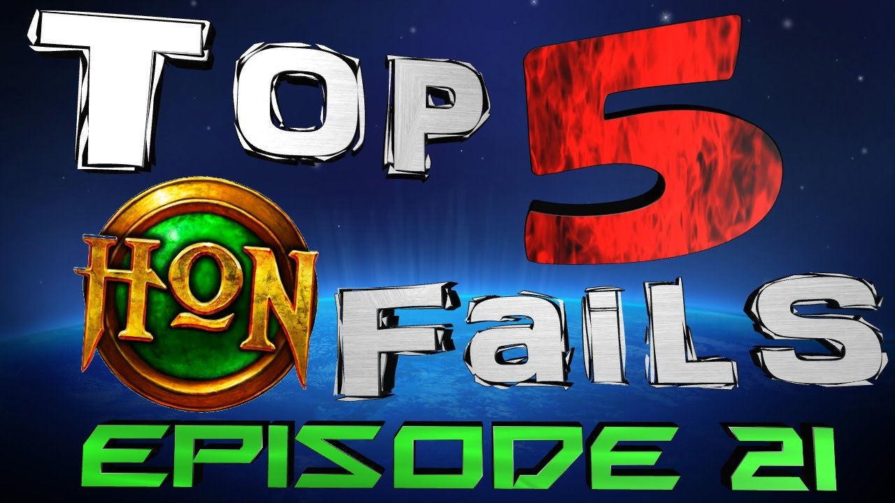Top 5 HoN Fails - Ep.21