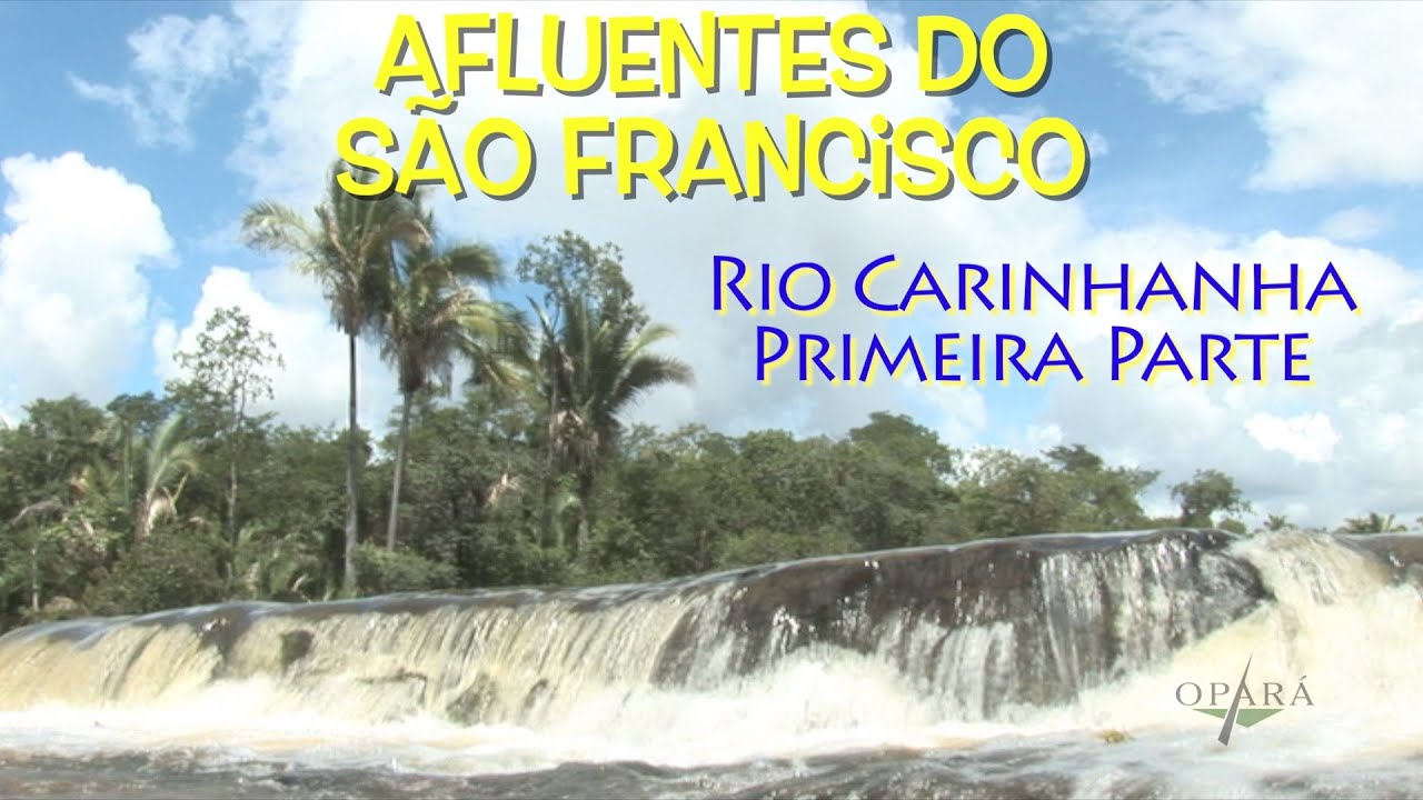 Carinhanha: Um Rio do Grande Sertão - Filme (Parte 1 de 2)