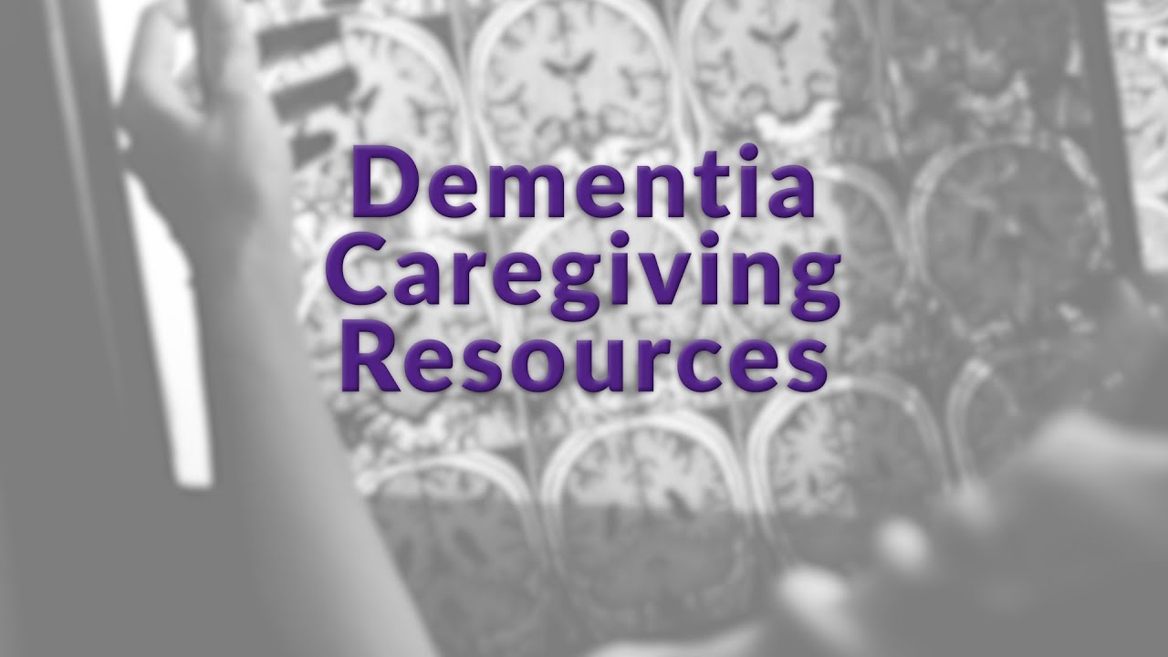 Dementia Caregiver Resources