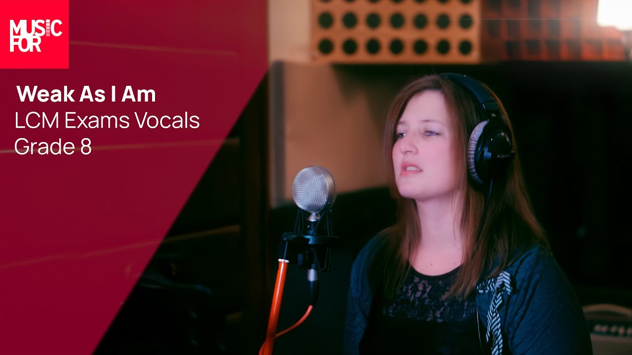 Weak As I Am performed by Eva Lafka, LCM Exams, Popular Music Vocals, Grade 8