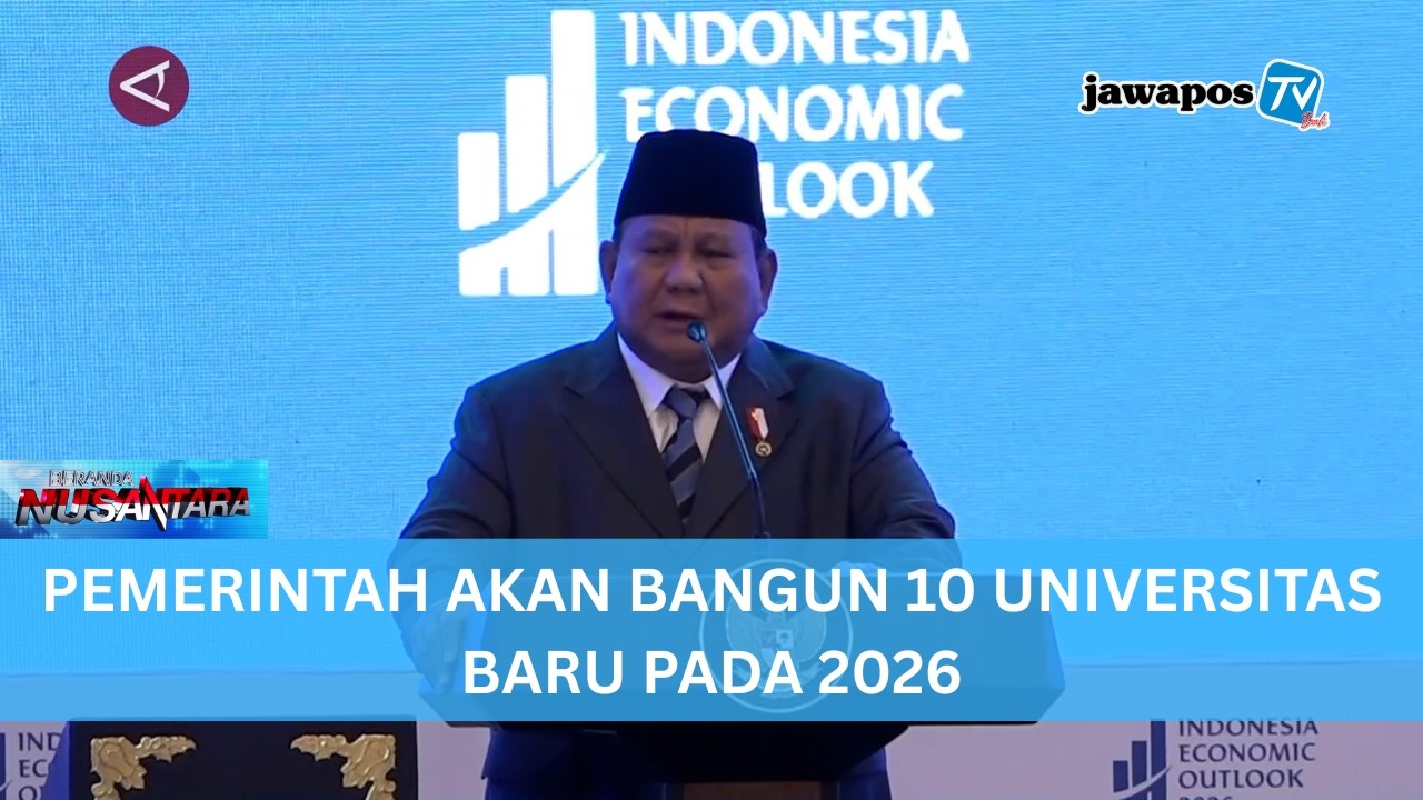 PEMERINTAH AKAN BANGUN 10 UNIVERSITAS BARU PADA 2026 || BERANDA NUSANTARA