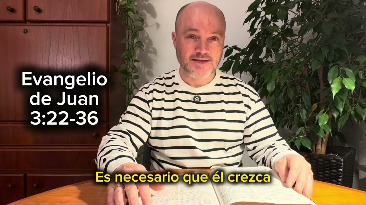 JUAN 3:22-36 📖 SEMANA 7/52✝️ 