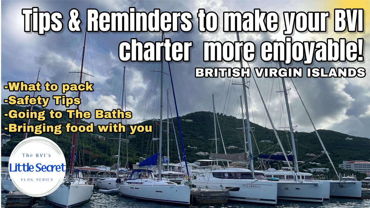 Tips & Reminders to make your BVI sailing charter more enjoyable!