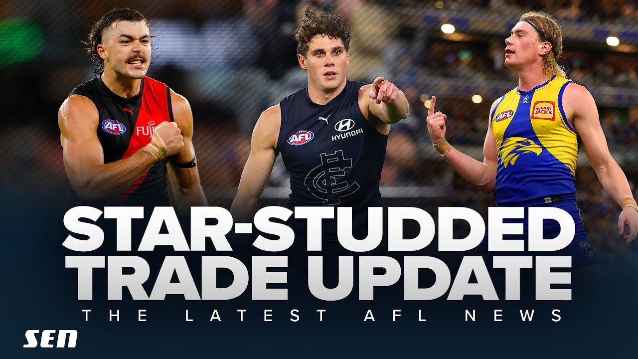 The latest trade news on several HUGE NAMES 👀 - SEN