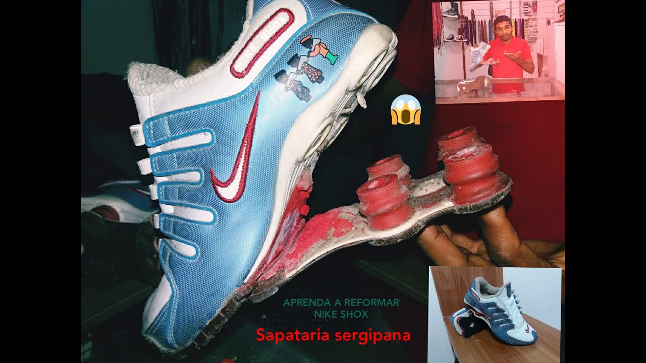 APRENDA COMO REFORMAR O NIKE SHOX  LEARN HOW TO REFORM NIKE SHOX TENIS