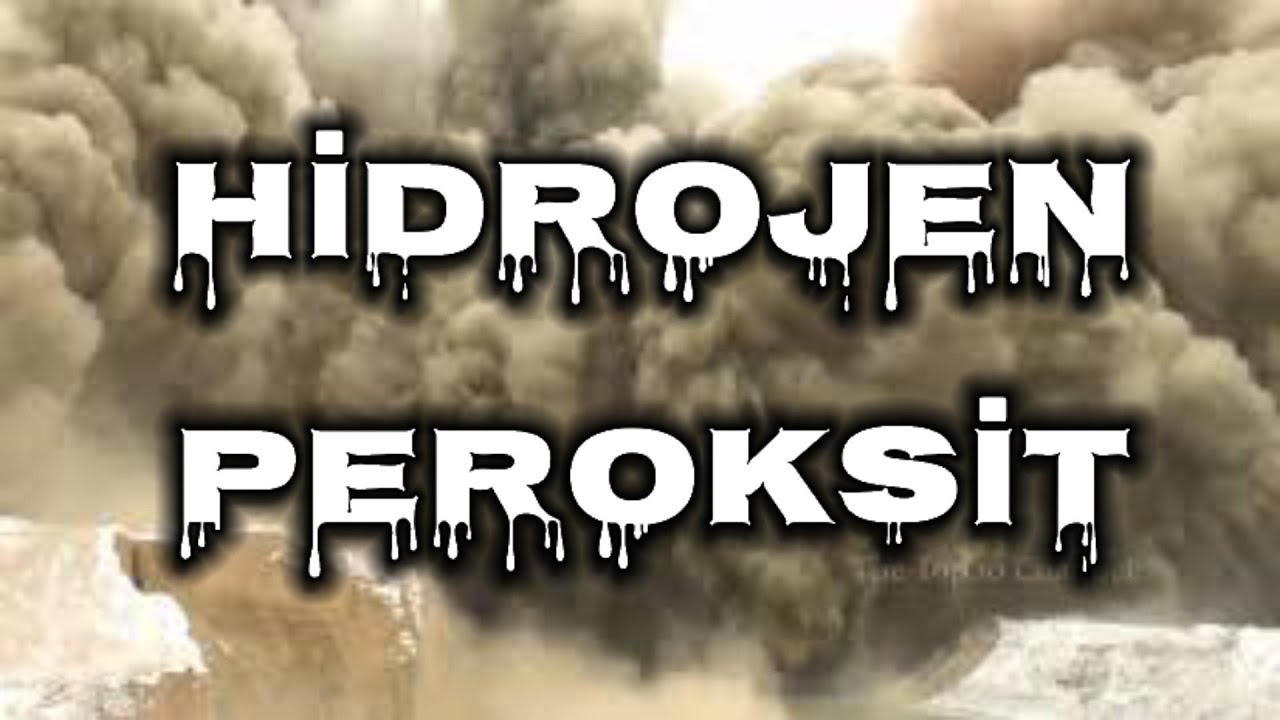 HİDROJEN PEROKSİT