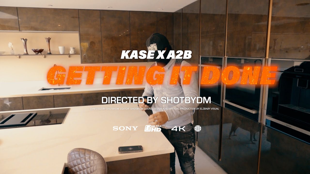 KASE X A2B - GETTING IT DONE (OFFICIAL MUSIC VIDEO)