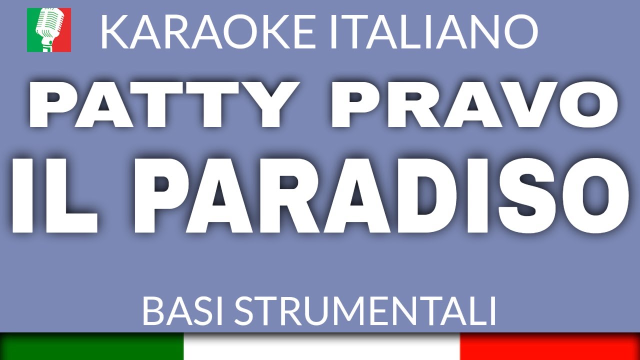 PATTY PRAVO - IL PARADISO - KARAOKE ITALIANO [base karaoke italiano]🎤