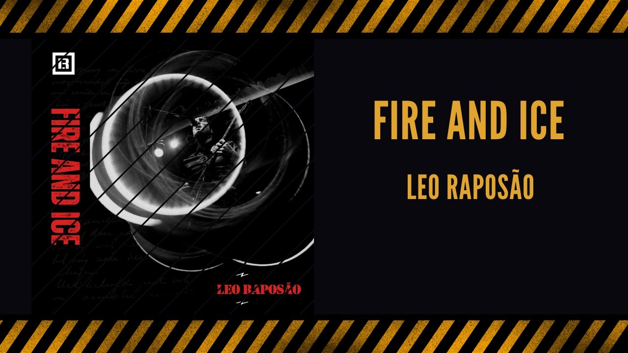 Leo Raposão - Fire And Ice [Lyric Video]