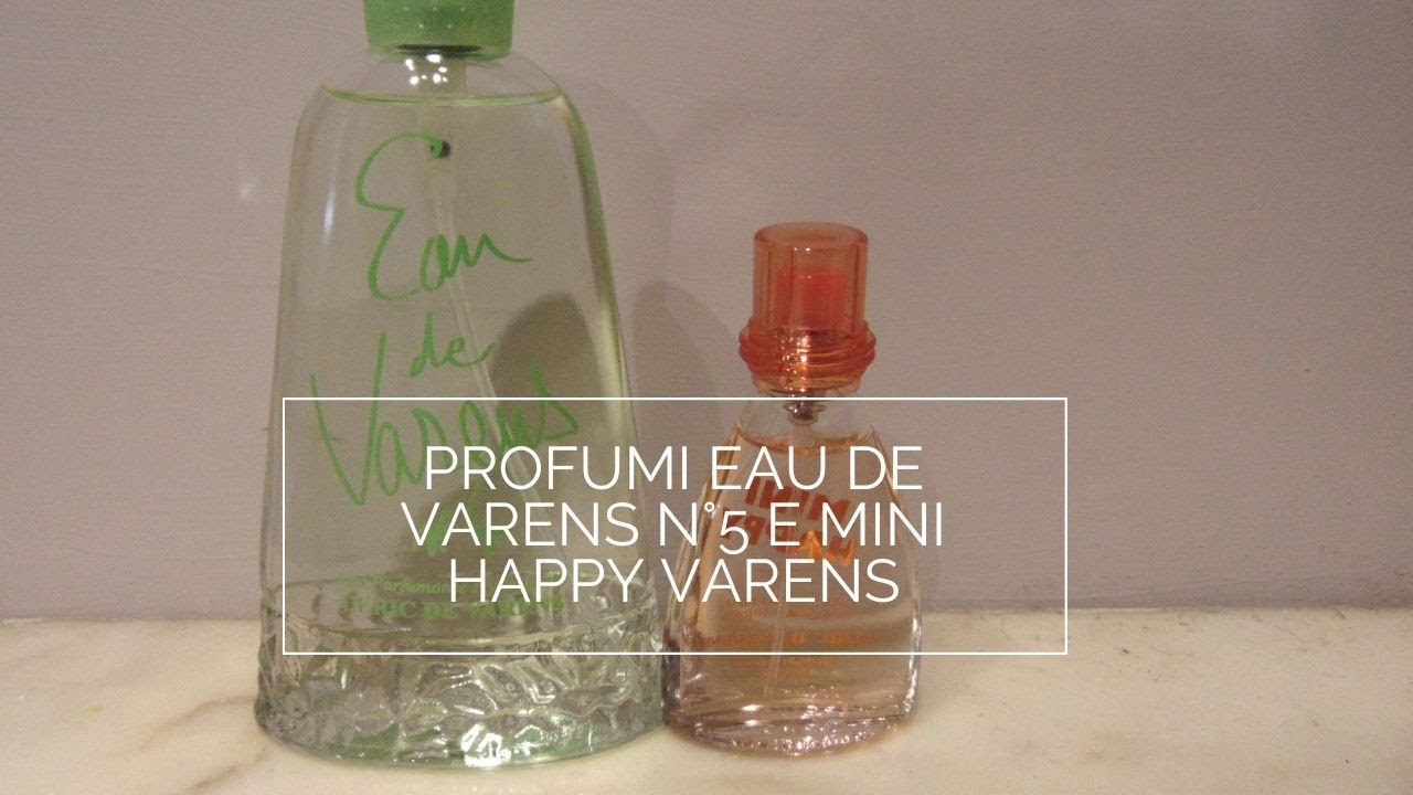 PROFUMI EAU DE VARENS N°4 e MINI HAPPY VARENS