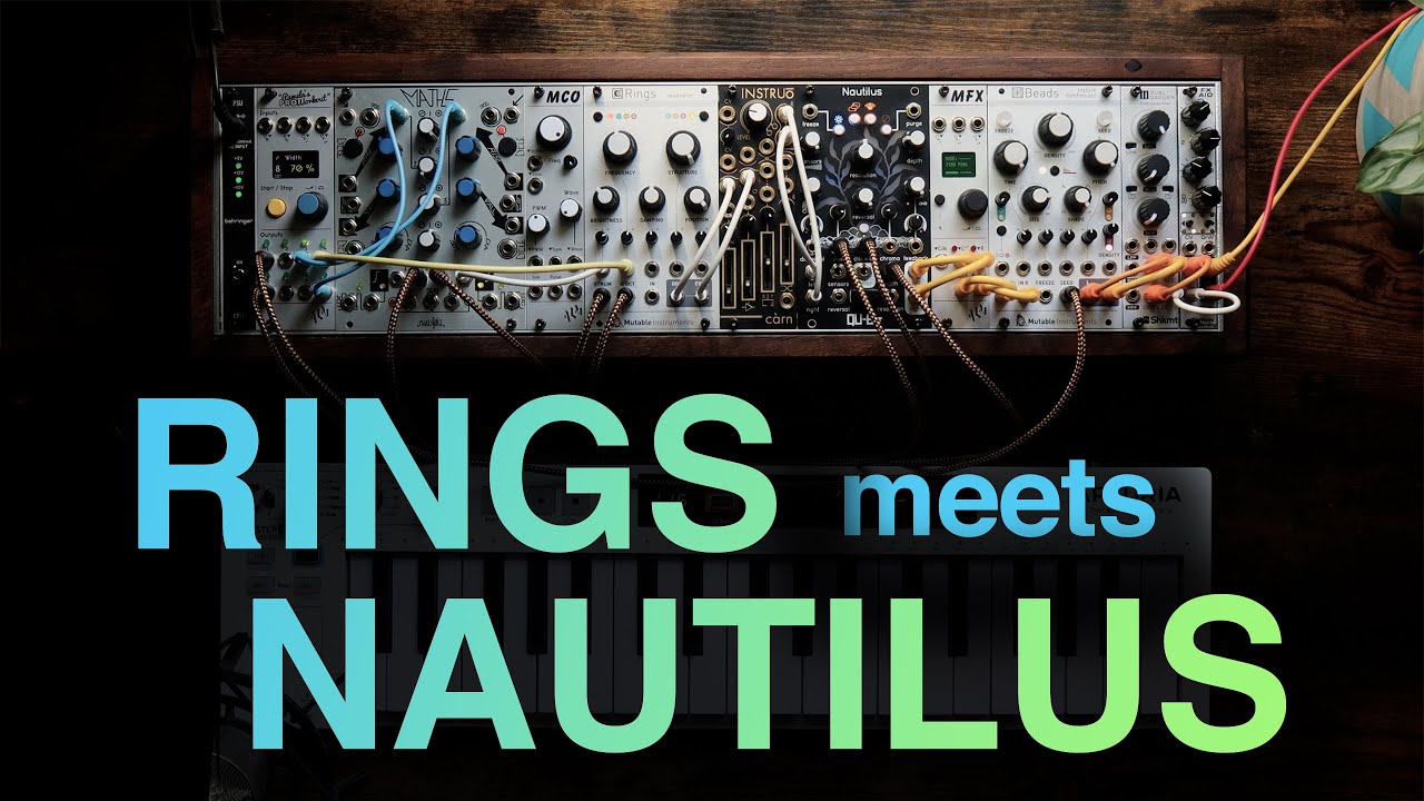 MODULE COMBO! Mutable Instruments Rings & Qu-Bit Electronix Nautilus.