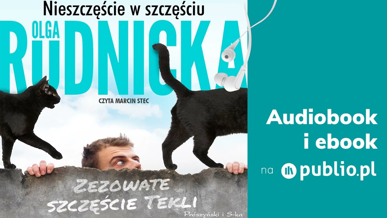 Nieszczęście w szczęściu. Olga Rudnicka. Audiobook PL