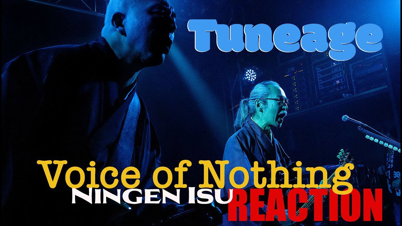 Ningen Isu Voice of Nothing Reaction