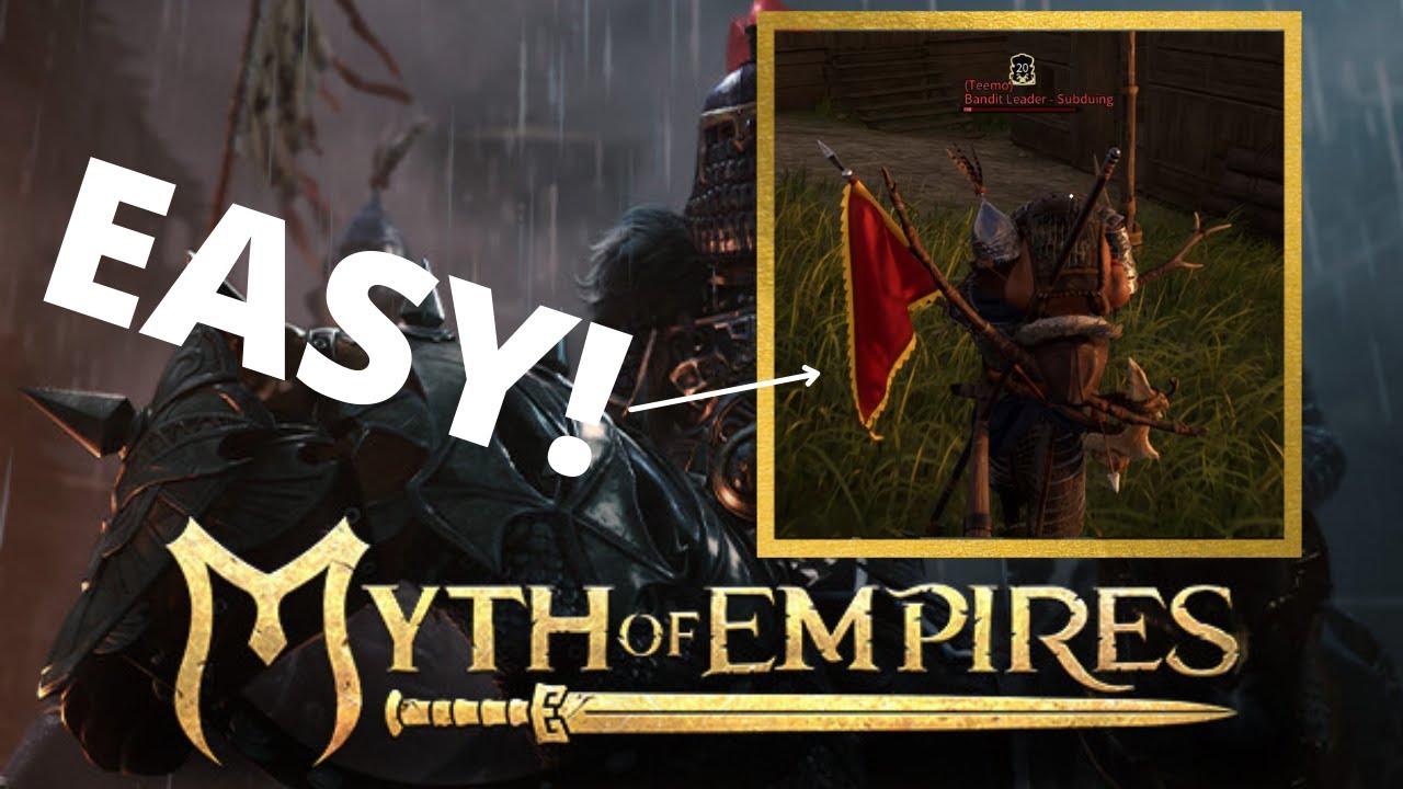 Myth of Empires [MOE] - How to capture a bandit leader!