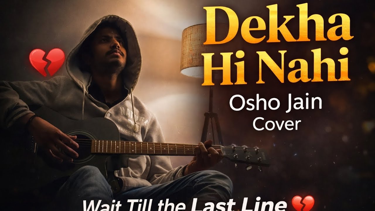 “Dekha Hi Nahi 🎶 | Osho Jain Acoustic Cover | Raw Feel” || @singwithrakshit-1707 