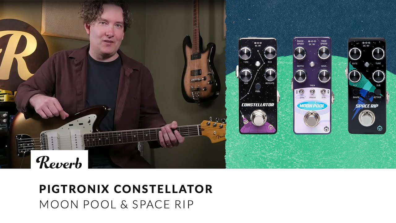 Pigtronix Constellator, Moon Pool & Space Rip | Tone Report Demo