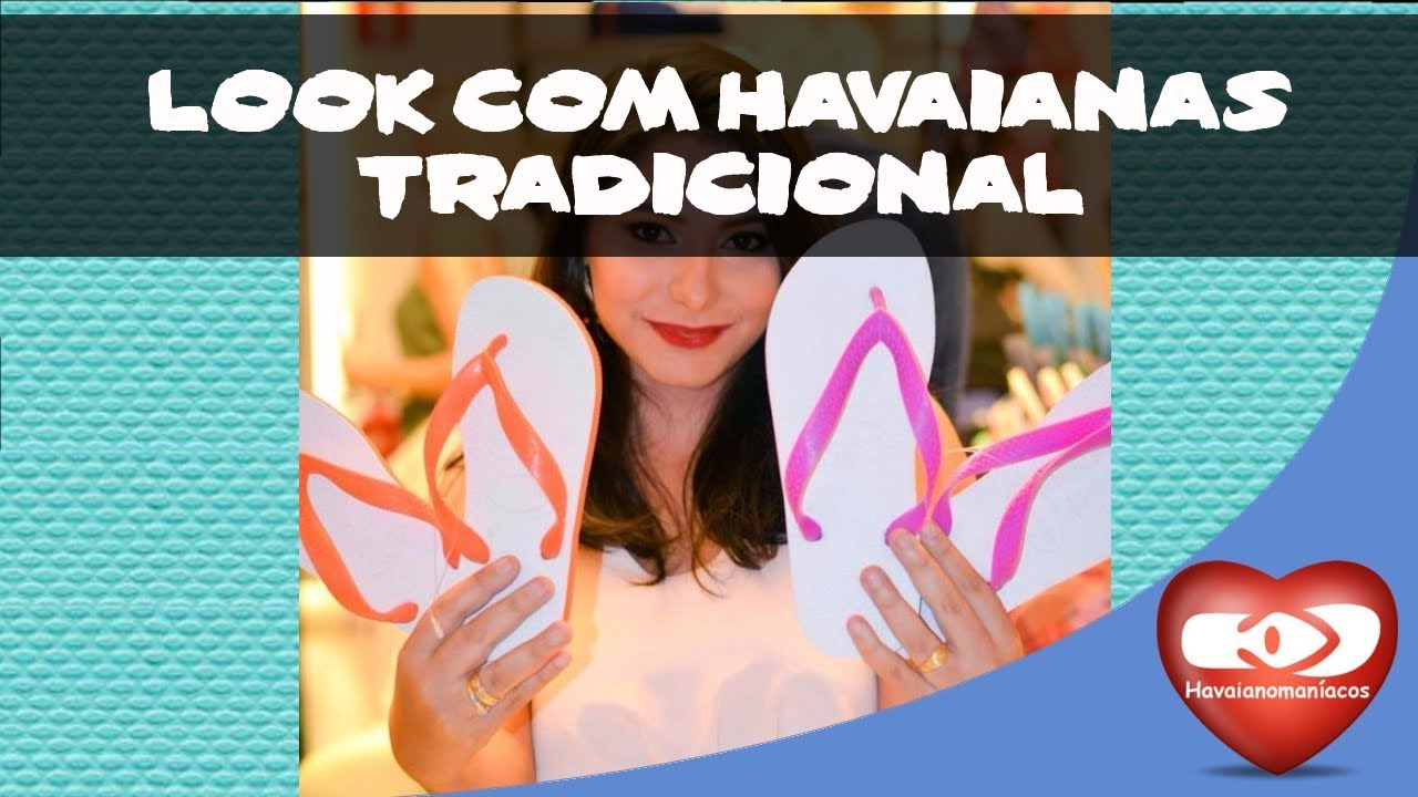 Look do dia: Havaianas tradicional 07092017
