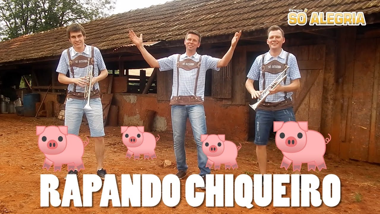 Grupo Só Alegria - Rapando Chiqueiro