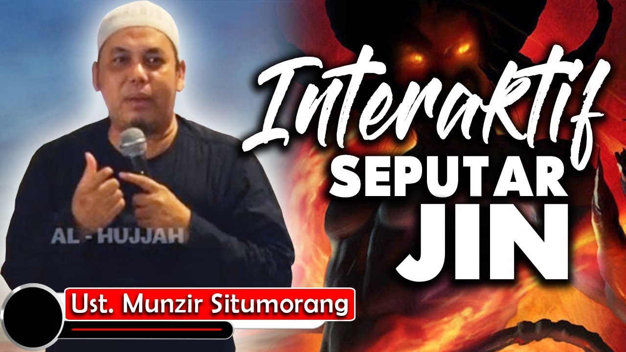 INTERAKTIF SEPUTAR JIN TEMPAT-TEMPAT YANG DI SUKAI JIN || Ust. Munzir Situmorang