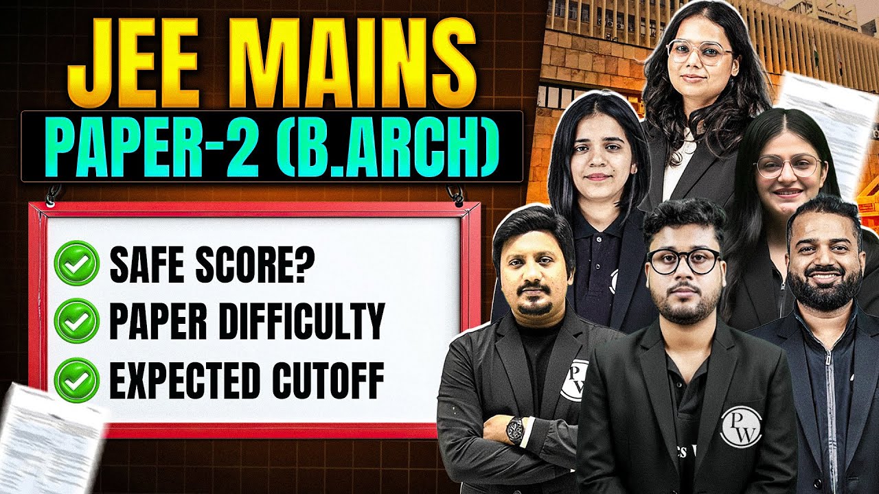 JEE Mains Paper-2 B.Arch Analysis 2026 | Good Score, Paper Difficulty & Expected Cutoff