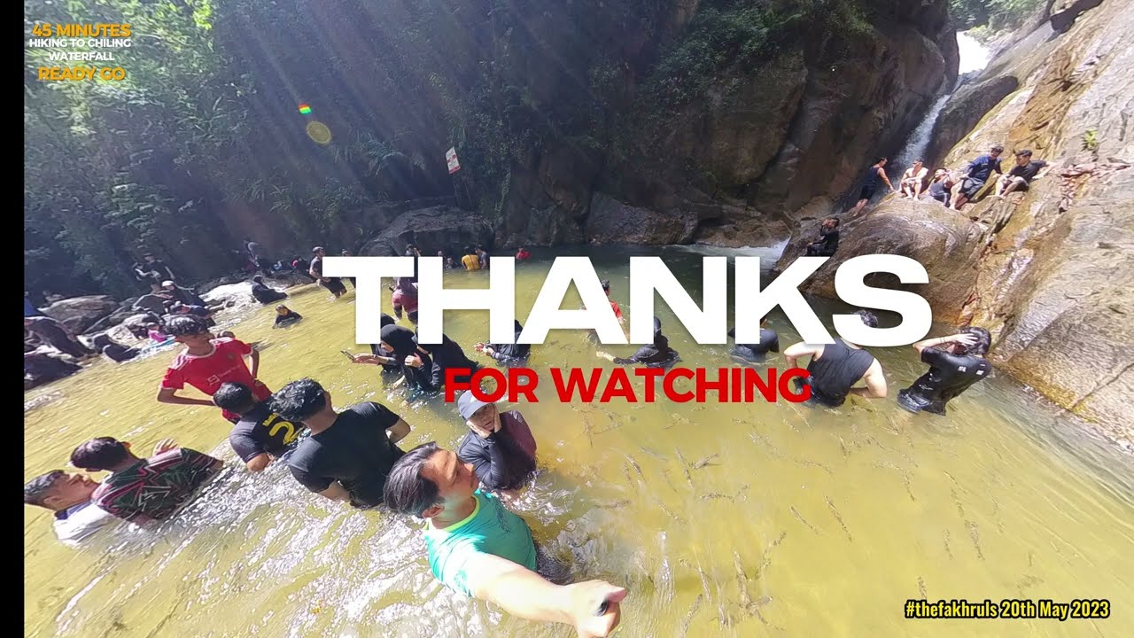 Hiking : Hike to Chiling Waterfall (Sungai Chiling Fish Sanctuary)