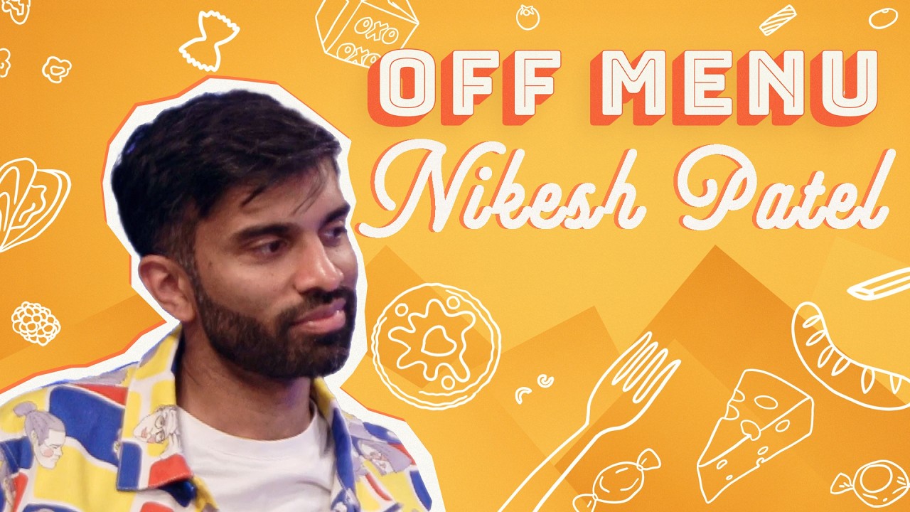 Nikesh Patel: Full Episode | Off Menu with Ed Gamble and James Acaster Podcast
