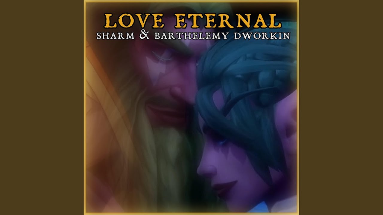 Love Eternal (feat. Barthélémy Dworkin)