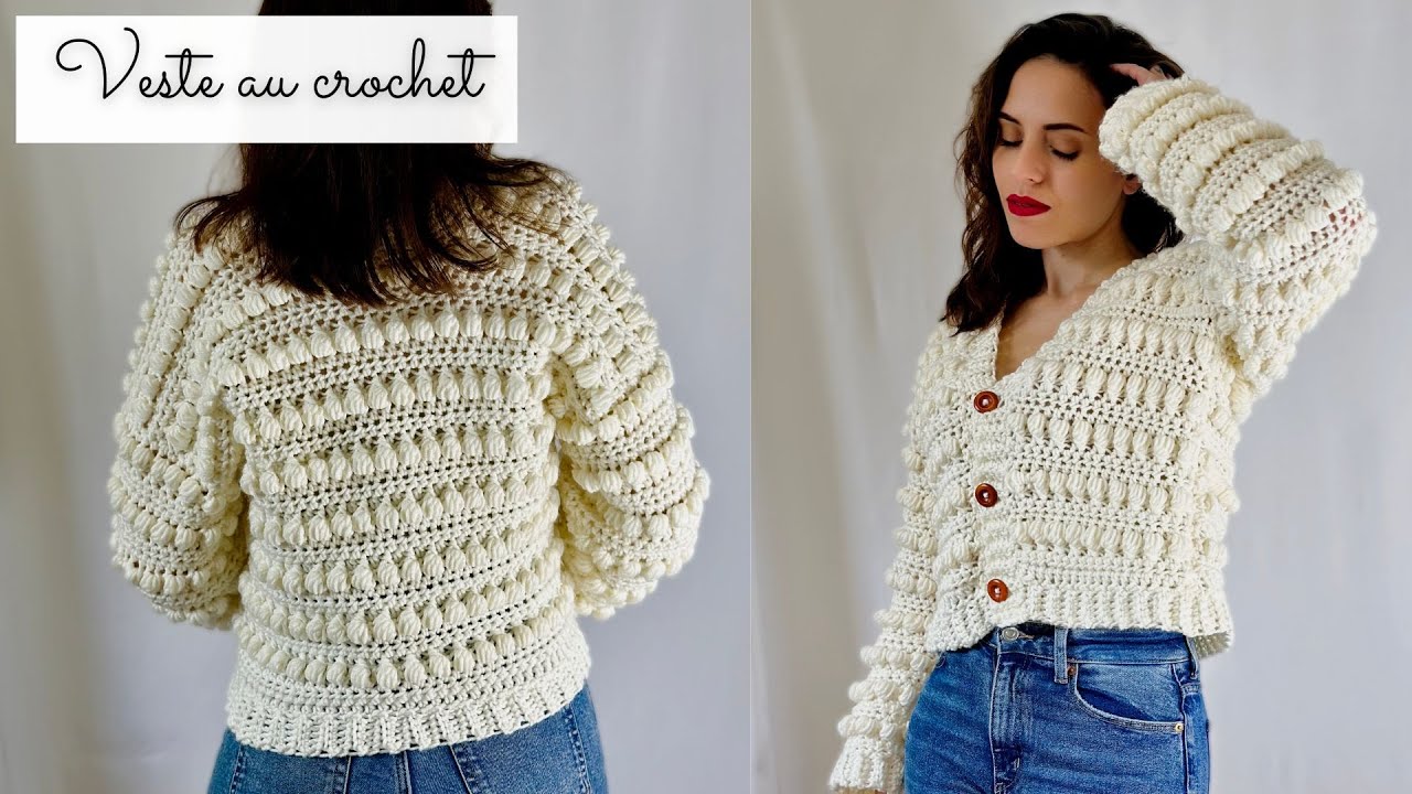Comment faire une veste au crochet 🧶 Cardigan FACILE au crochet ✨ Tuto gilet modèle Bubble