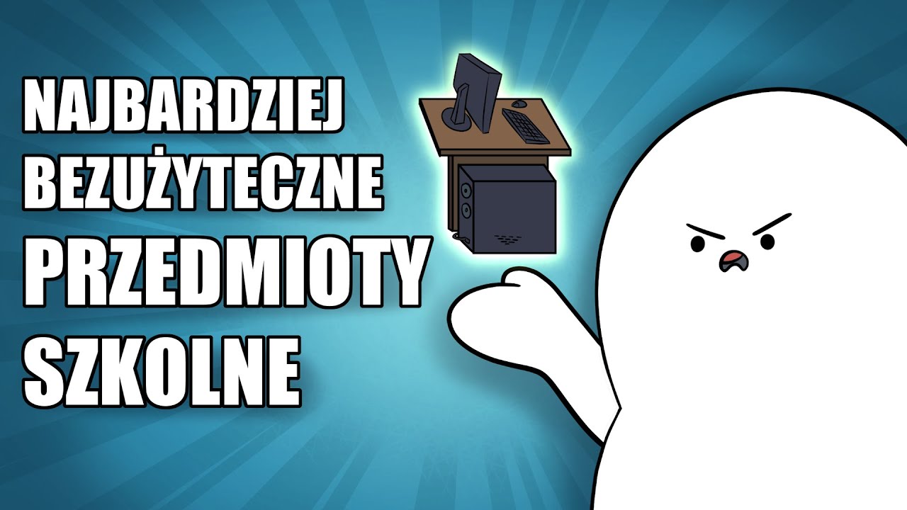 Najbardziej Bezużyteczne Przedmioty Szkolne