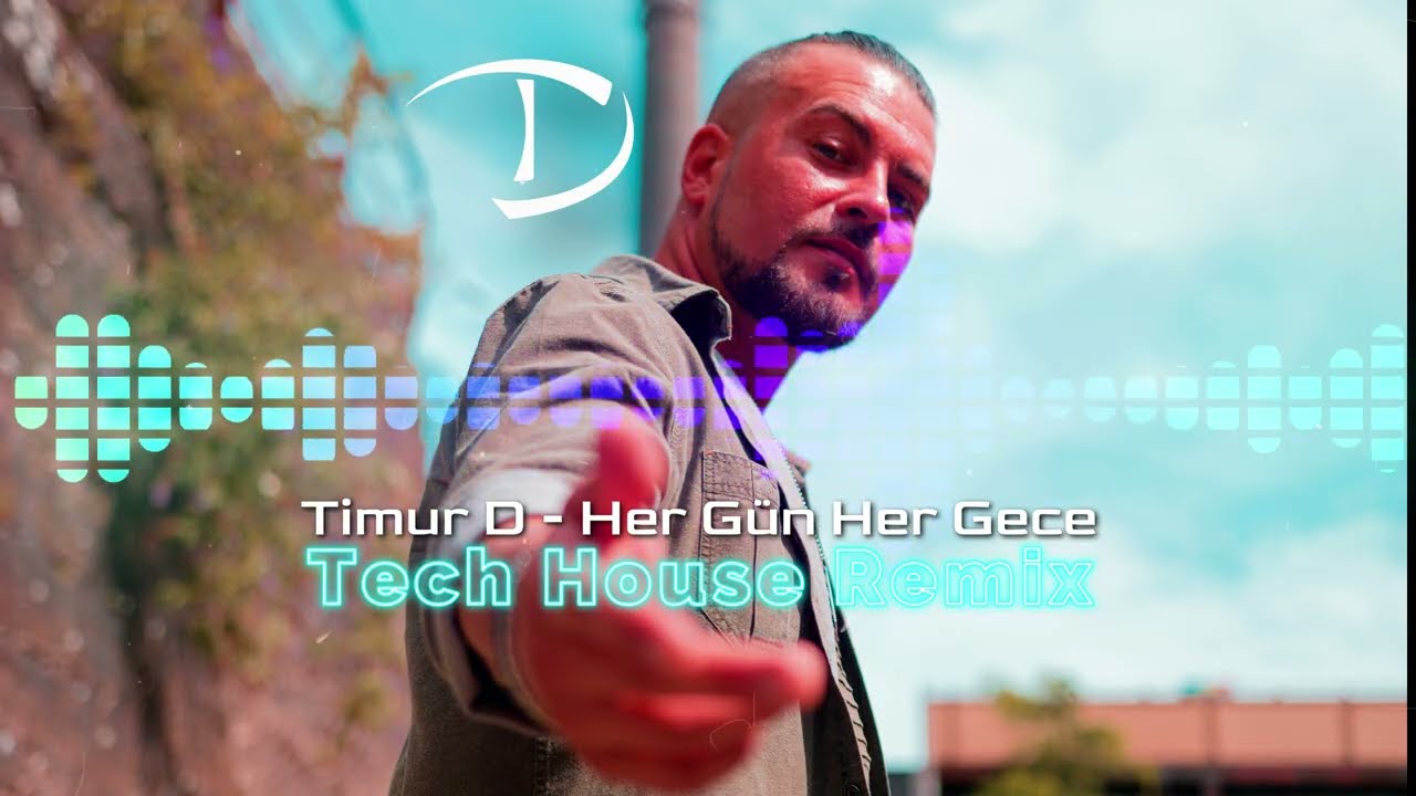 Timur D! - Her Gün Her Gece (Tech House Remix)