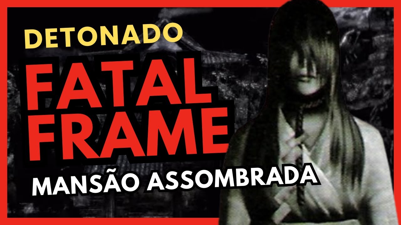 Fatal Frame 1 Detonado #01 – A Mansão Assombrada Que Vai Te Dar Pesadelos!