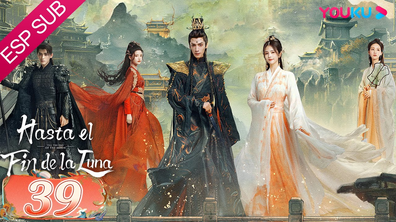 ESPSUB [Hasta el fin de la luna] EP39 | Traje Antiguo/Romance | Luo Yunxi / Bai Lu | YOUKU