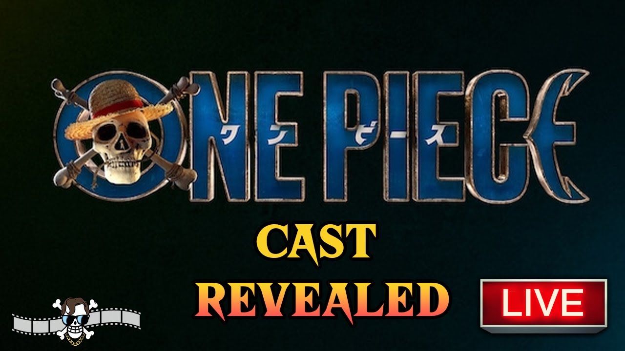 ONE PIECE LIVE ACTION CAST REVEALED!!