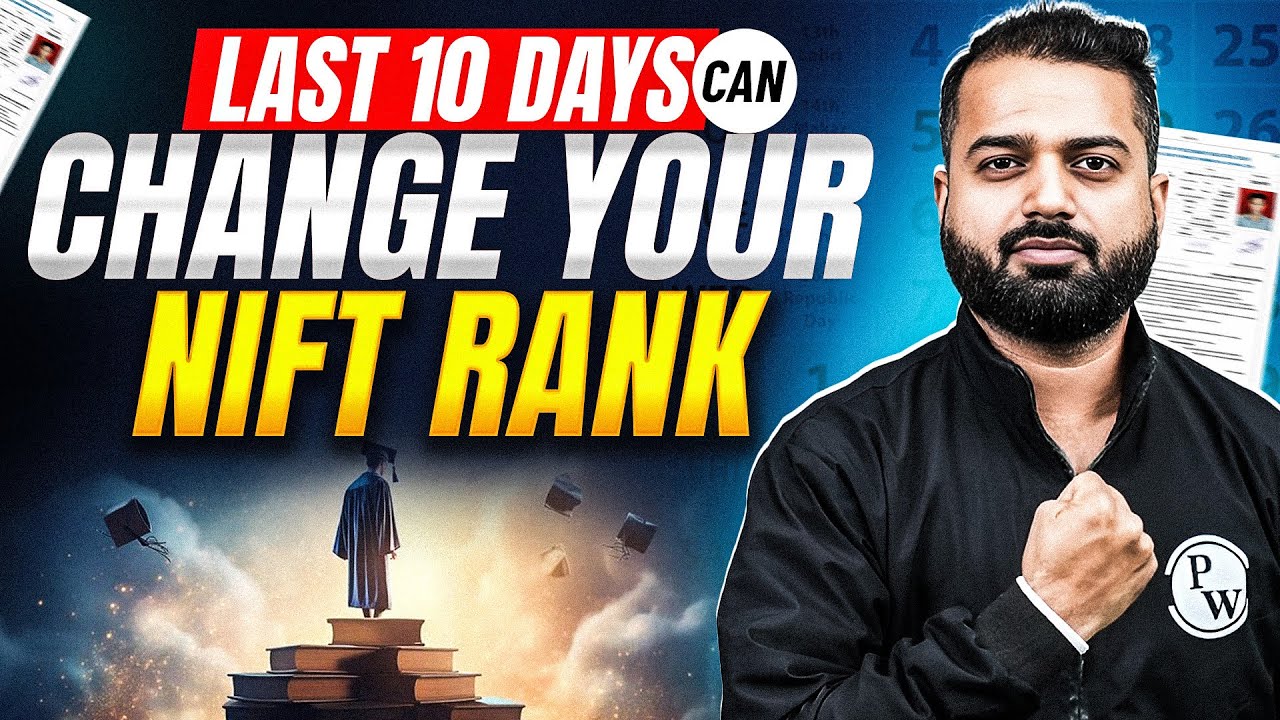 👉 NIFT Exam Last 10 Days Strategy | Complete GAT, CAT & GK Revision Plan
