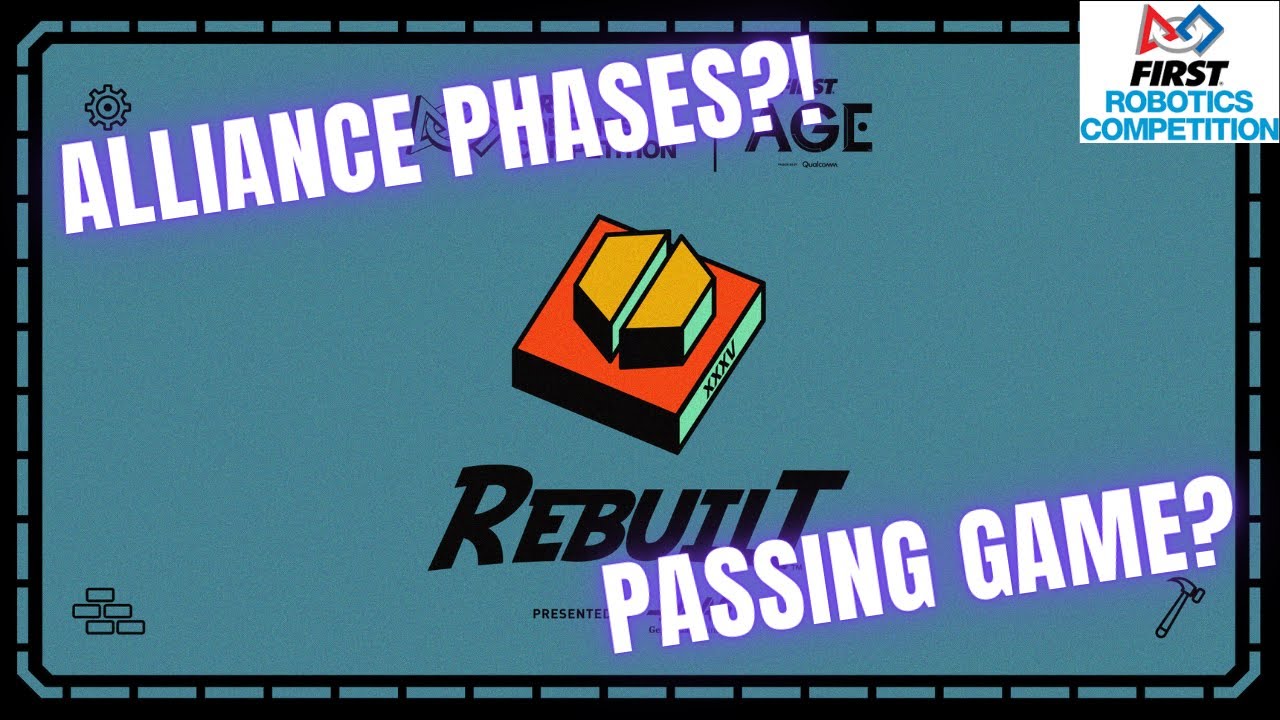 A FIRST Look at REBUILT, and Potential Strategies! | FRC Strategy Analysis