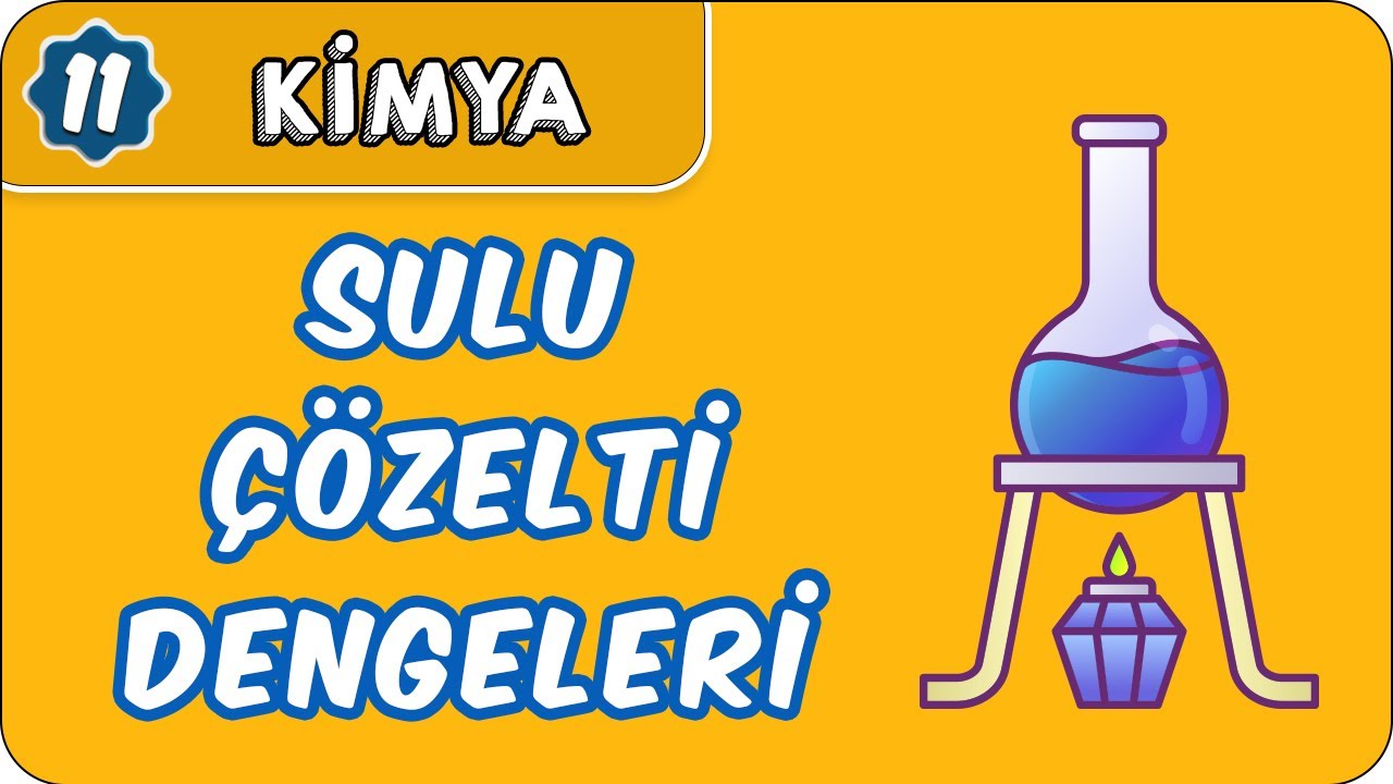 Sulu Çözelti Dengeleri | 11. Sınıf Kimya