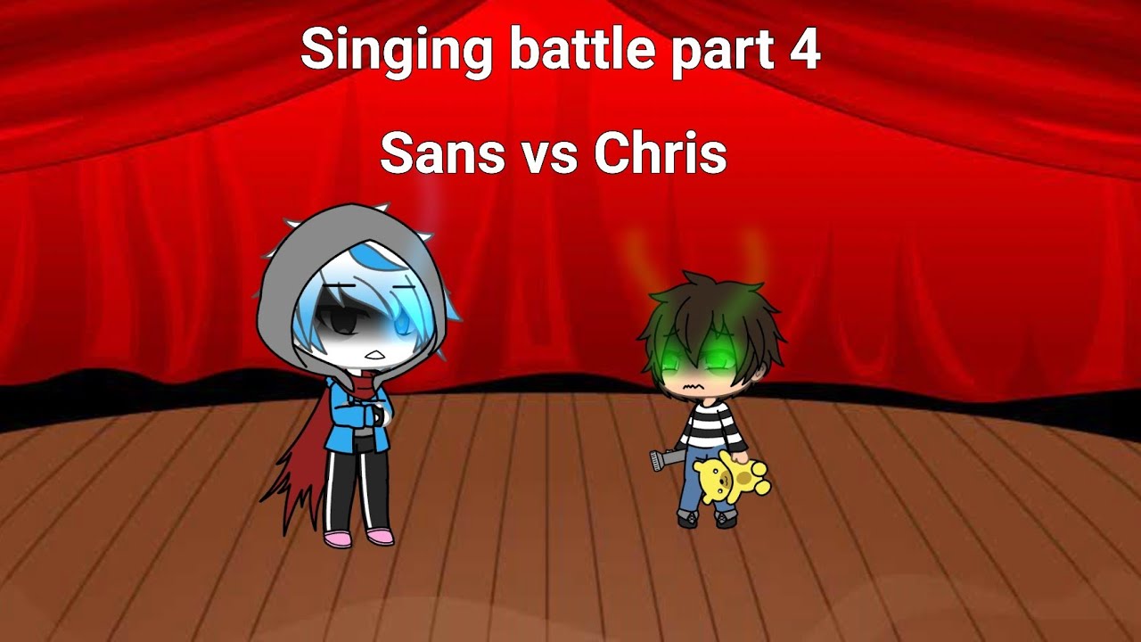 Singing battle Sans vs Chris (part 4)