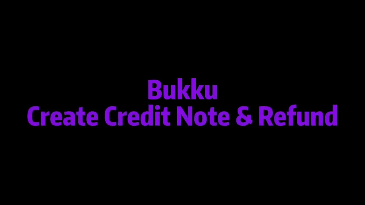 Bukku - Create Credit Note & Refund (中文）
