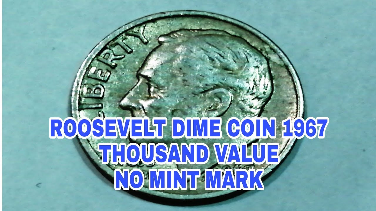 ROOSEVELT 1967 DIME THOUSANDS PRICE NO MINT
