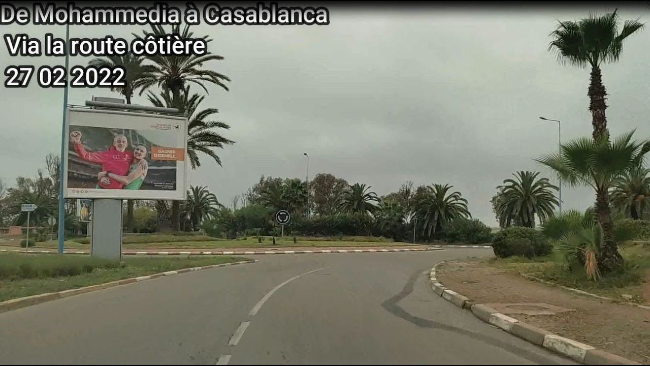 De Mohammedia à Casablanca route côtière 27 02 2022 - من المحمدية الى الدار البيضاء الطريق الساحلي