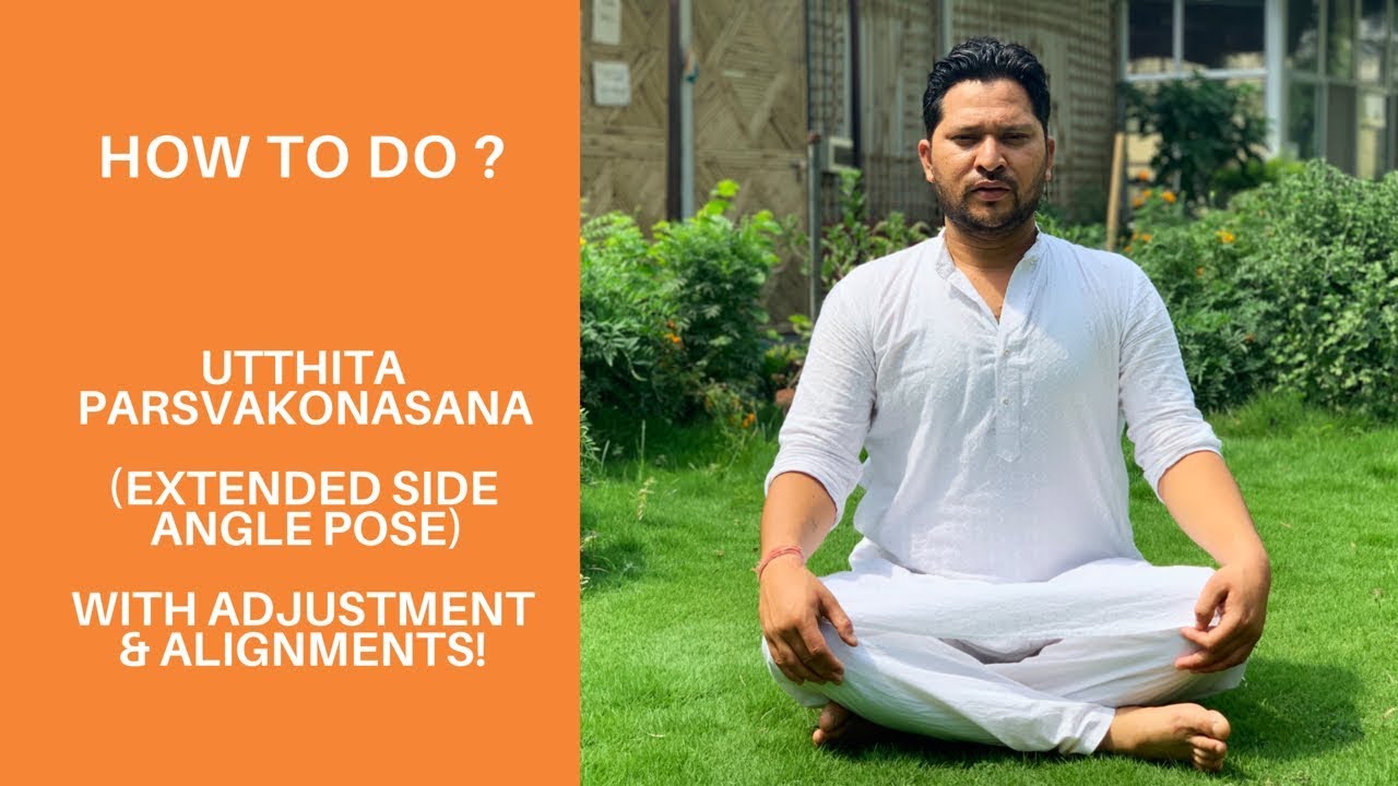Our Ashtanga Teacher Explains How to Do Utthita Parsvakonasana! With Adjustments & Alignments